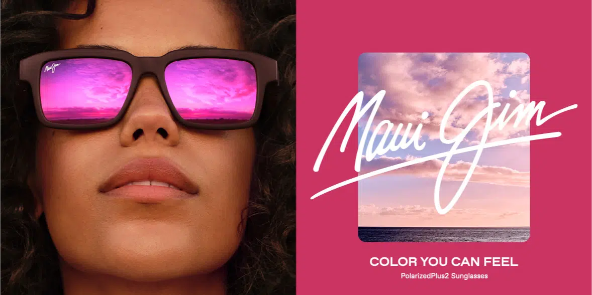 See the beauty of colors with Maui Jim lenses